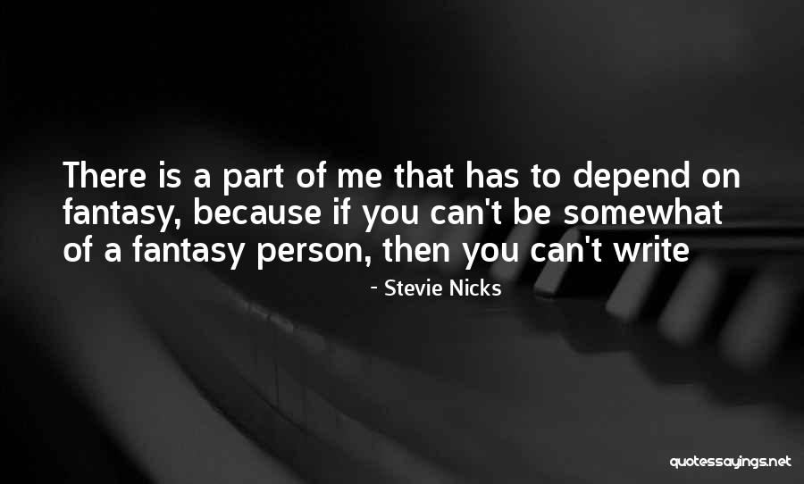 Person You Can Be Quotes By Stevie Nicks Person You Can Be Quotes By Stevie Nicks