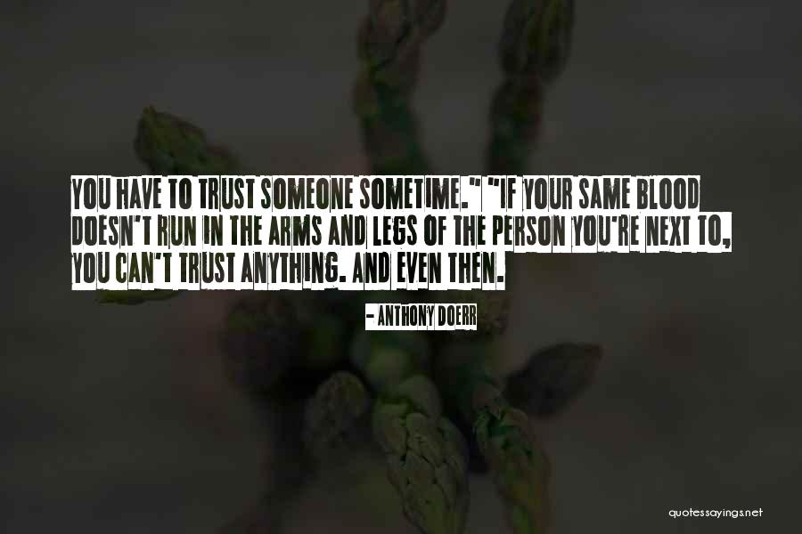 Person You Can Trust Quotes By Anthony Doerr