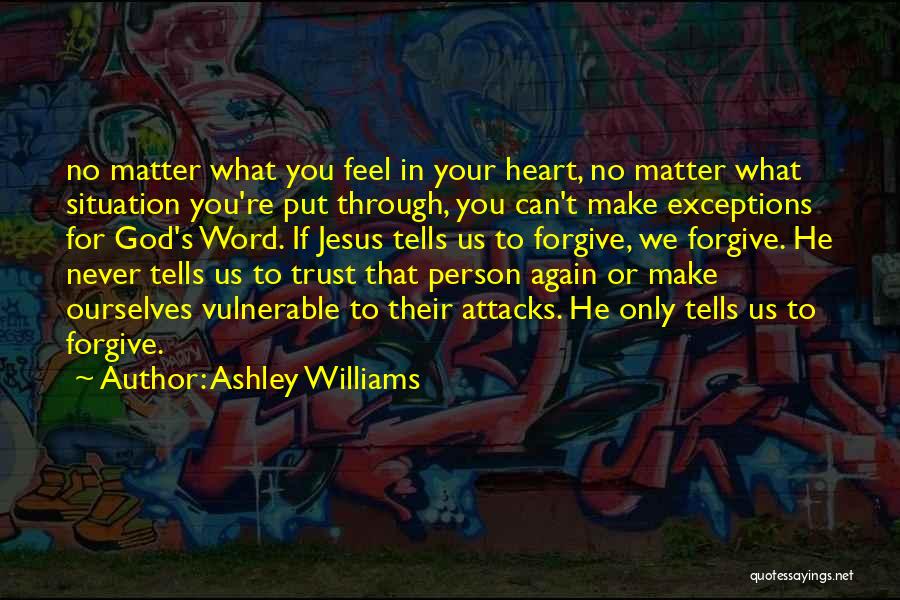 Person You Can Trust Quotes By Ashley Williams