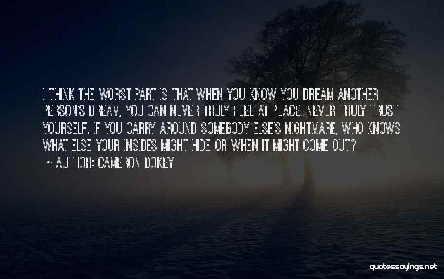 Person You Can Trust Quotes By Cameron Dokey