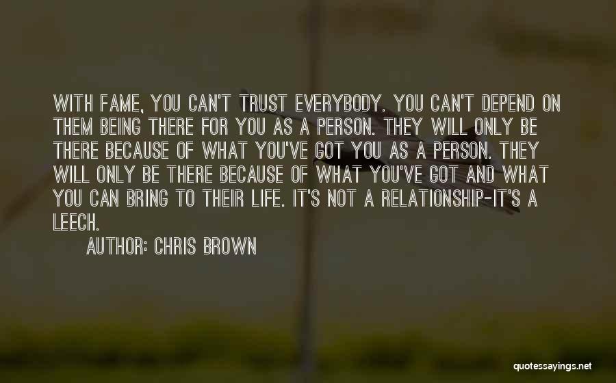 Person You Can Trust Quotes By Chris Brown