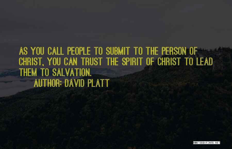 Person You Can Trust Quotes By David Platt