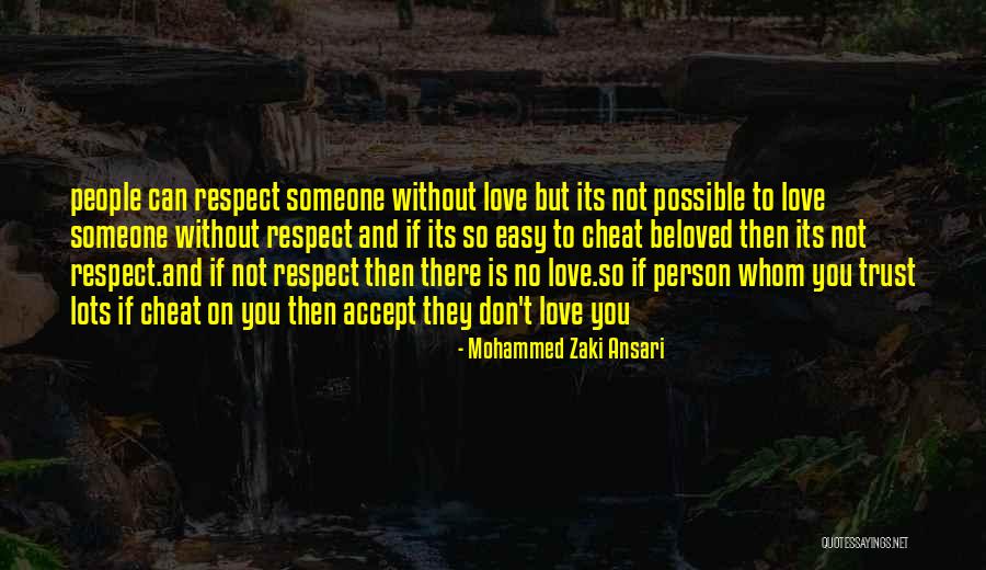Person You Can Trust Quotes By Mohammed Zaki Ansari Person You Can Trust Quotes By Mohammed Zaki Ansari
