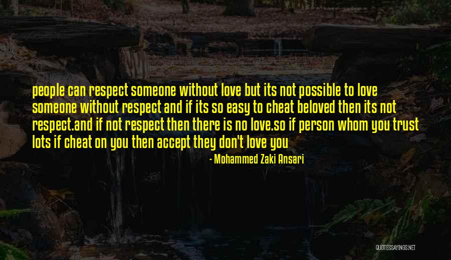 Person You Can Trust Quotes By Mohammed Zaki Ansari