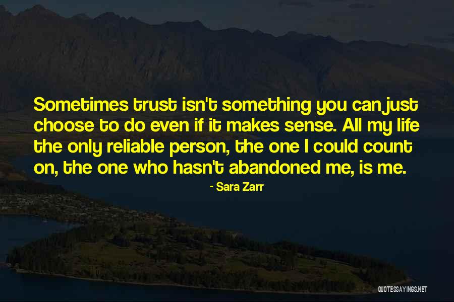 Person You Can Trust Quotes By Sara Zarr