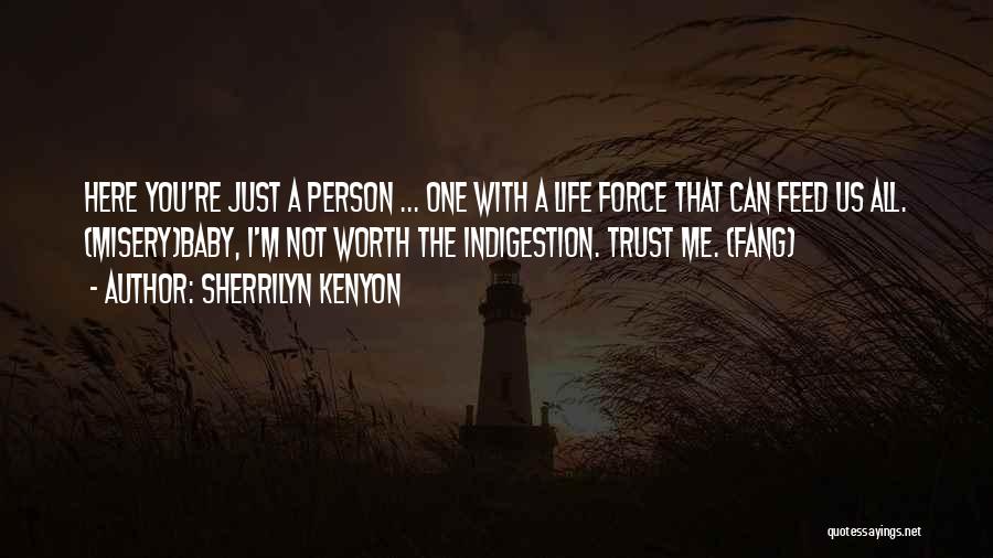 Person You Can Trust Quotes By Sherrilyn Kenyon