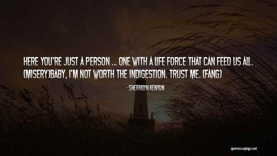 Person You Can Trust Quotes By Sherrilyn Kenyon Person You Can Trust Quotes By Sherrilyn Kenyon