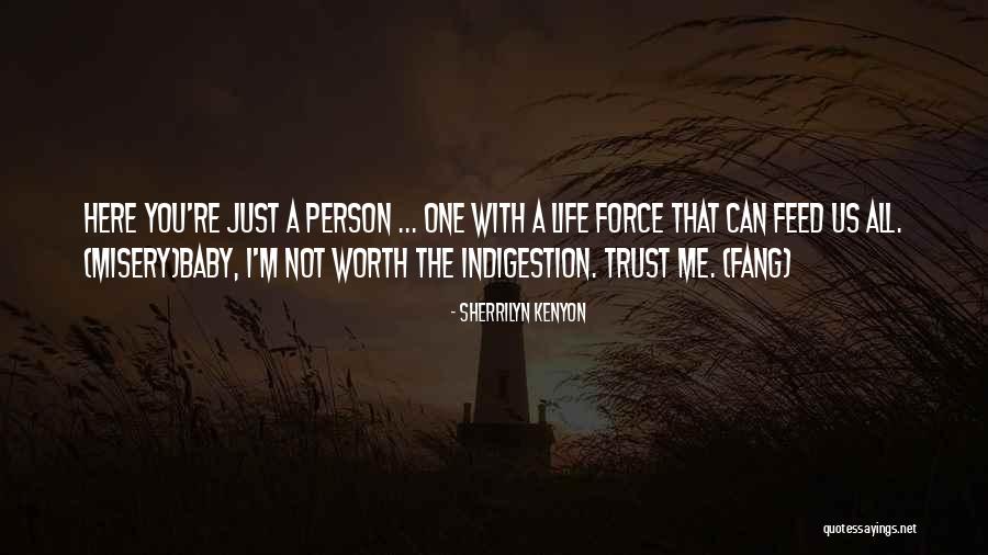 Person You Can Trust Quotes By Sherrilyn Kenyon