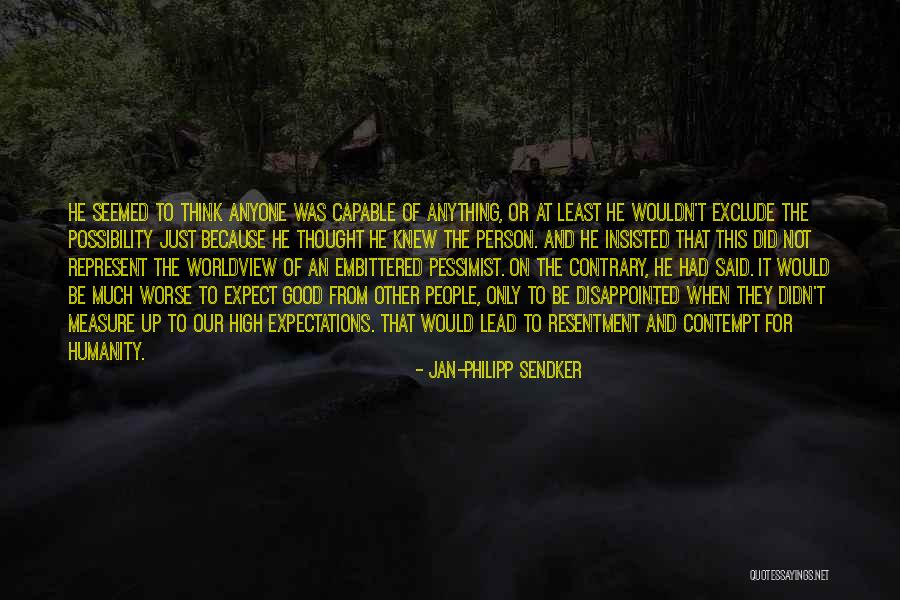 Person You Least Expect Quotes By Jan-Philipp Sendker Person You Least Expect Quotes By Jan-Philipp Sendker