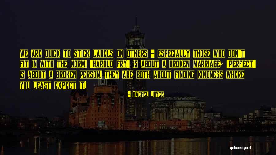 Person You Least Expect Quotes By Rachel Joyce Person You Least Expect Quotes By Rachel Joyce