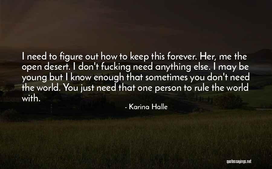 Person You Need Me To Be Quotes By Karina Halle Person You Need Me To Be Quotes By Karina Halle