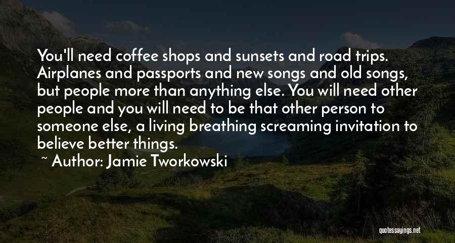 Person You Need Quotes By Jamie Tworkowski
