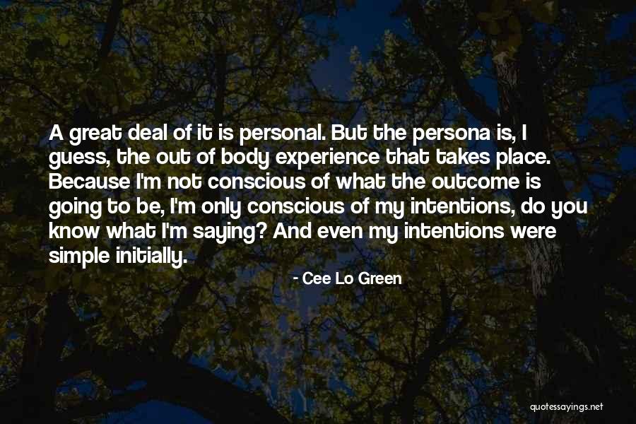 Persona Quotes By Cee Lo Green Persona Quotes By Cee Lo Green