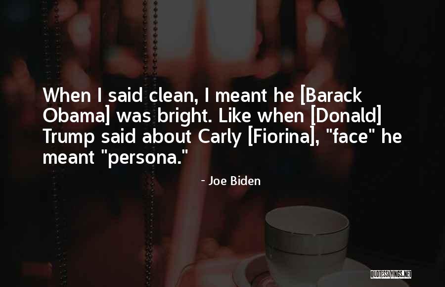 Persona Quotes By Joe Biden Persona Quotes By Joe Biden