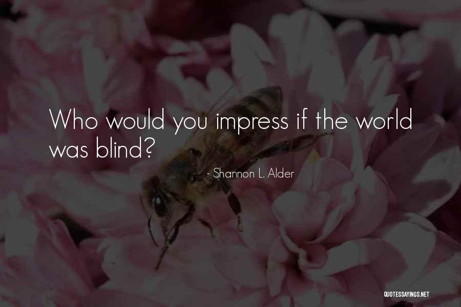 Persona Quotes By Shannon L. Alder Persona Quotes By Shannon L. Alder
