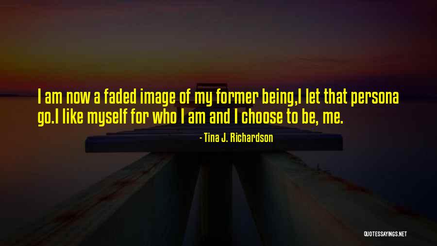 Persona Quotes By Tina J. Richardson Persona Quotes By Tina J. Richardson