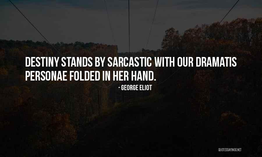 Personae Quotes By George Eliot Personae Quotes By George Eliot