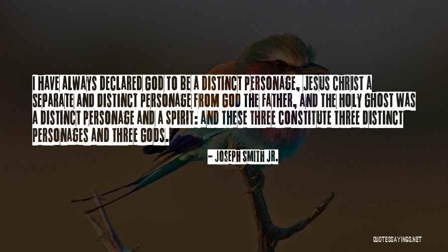 Personages Quotes By Joseph Smith Jr. Personages Quotes By Joseph Smith Jr.