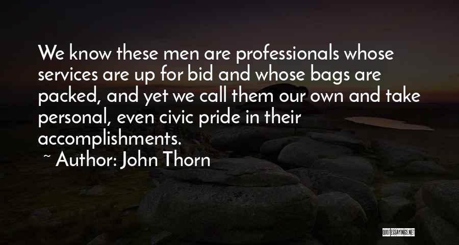 Personal Accomplishments Quotes By John Thorn