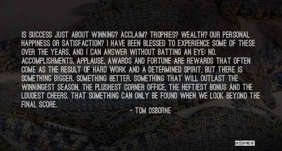 Personal Accomplishments Quotes By Tom Osborne