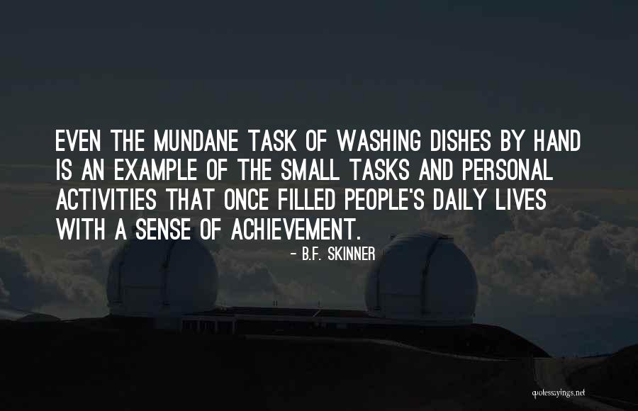 Personal Achievement Quotes By B.F. Skinner Personal Achievement Quotes By B.F. Skinner