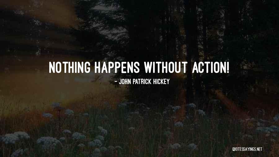Personal Achievement Quotes By John Patrick Hickey Personal Achievement Quotes By John Patrick Hickey