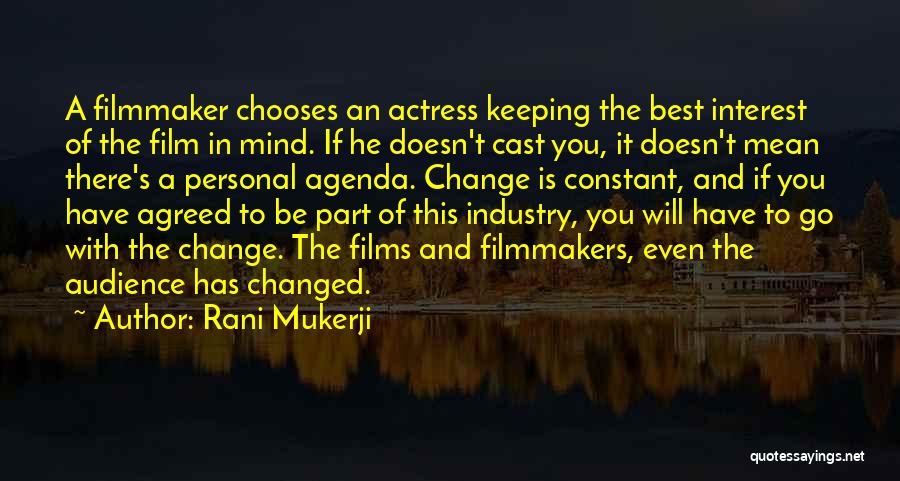 Personal Agenda Quotes By Rani Mukerji