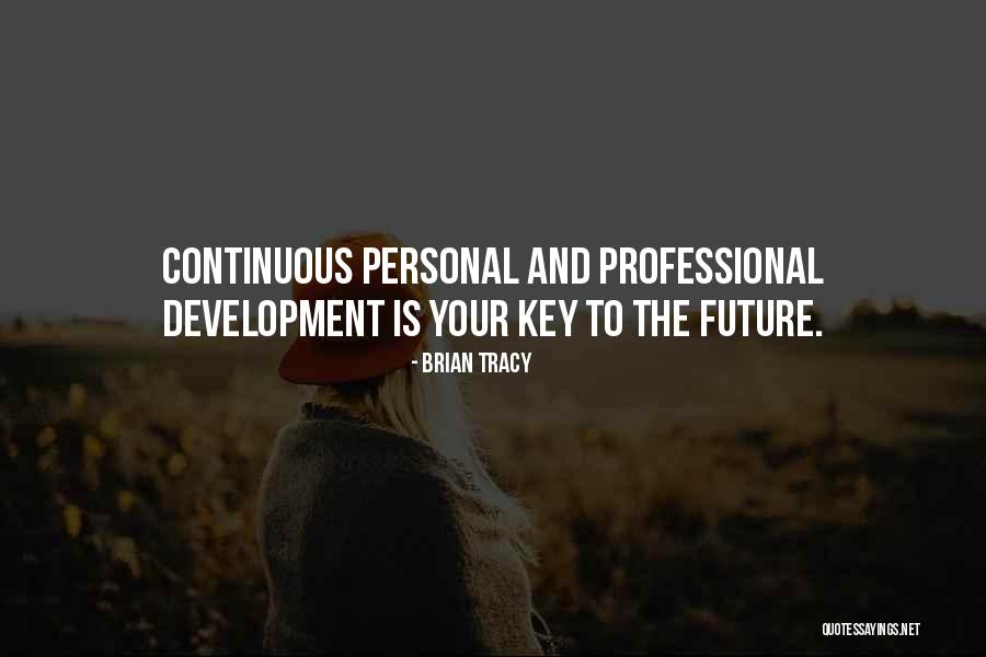 Personal And Professional Development Quotes By Brian Tracy