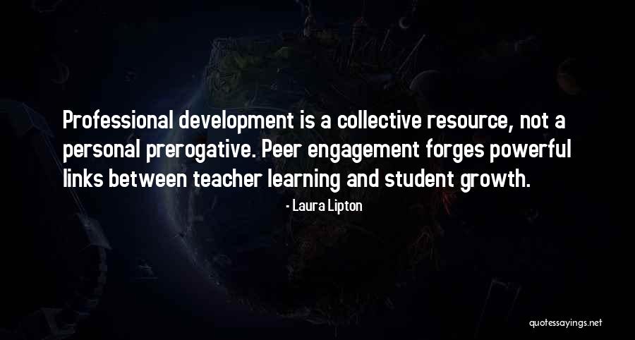 Personal And Professional Development Quotes By Laura Lipton