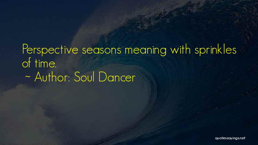 Personal And Professional Development Quotes By Soul Dancer