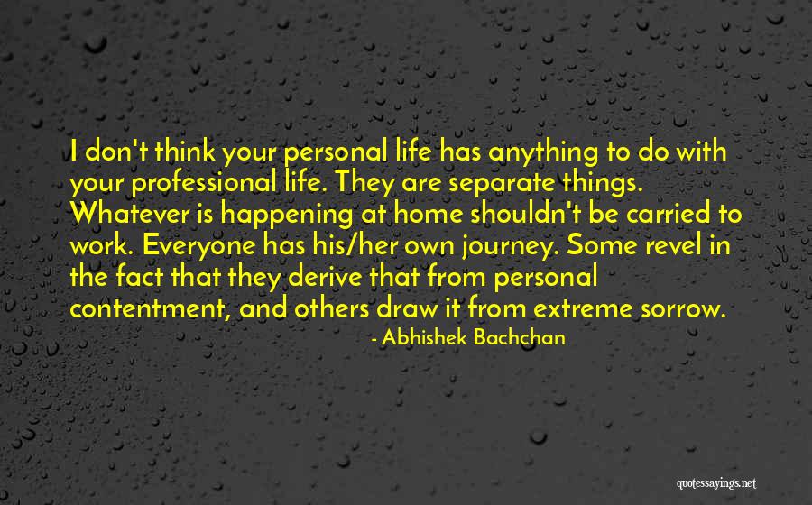 Balancing Personal And Professional Life Quotes Top 73 Quotes & Sayings About Personal And Professional Life