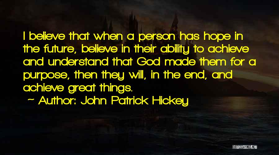 Personal And Social Development Quotes By John Patrick Hickey