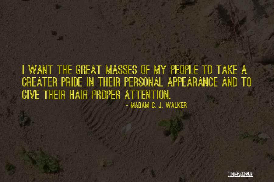 Personal Appearance Quotes By Madam C. J. Walker Personal Appearance Quotes By Madam C. J. Walker