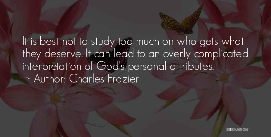 Personal Attributes Quotes By Charles Frazier