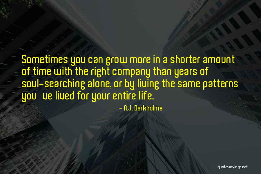 Personal Awareness Quotes By A.J. Darkholme Personal Awareness Quotes By A.J. Darkholme