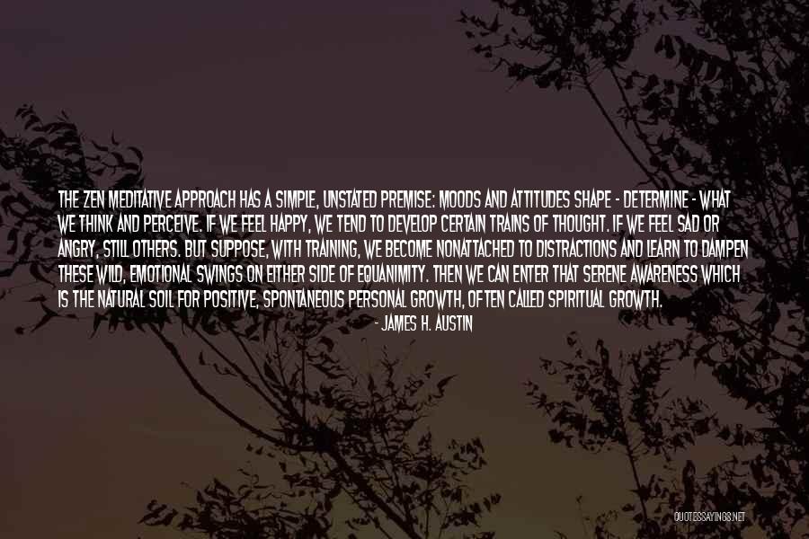 Personal Awareness Quotes By James H. Austin Personal Awareness Quotes By James H. Austin