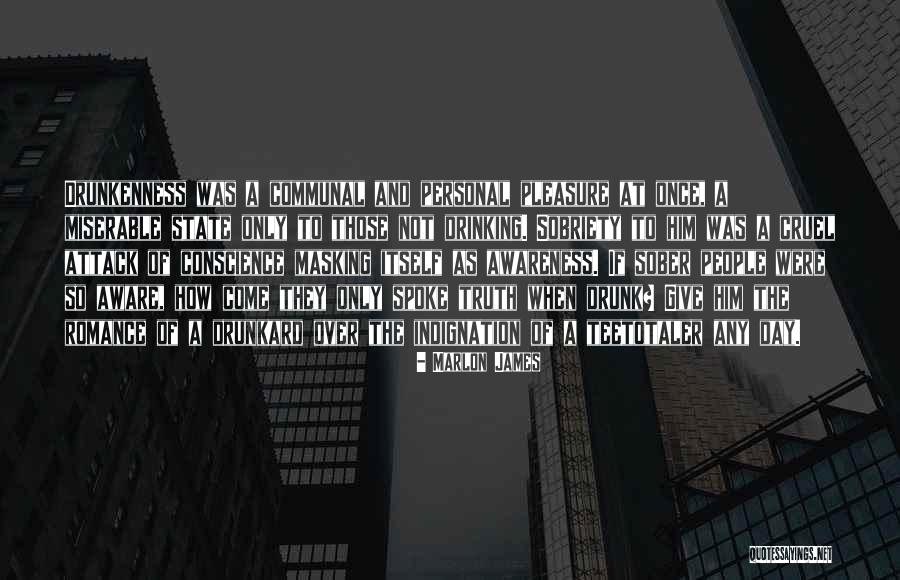 Personal Awareness Quotes By Marlon James Personal Awareness Quotes By Marlon James