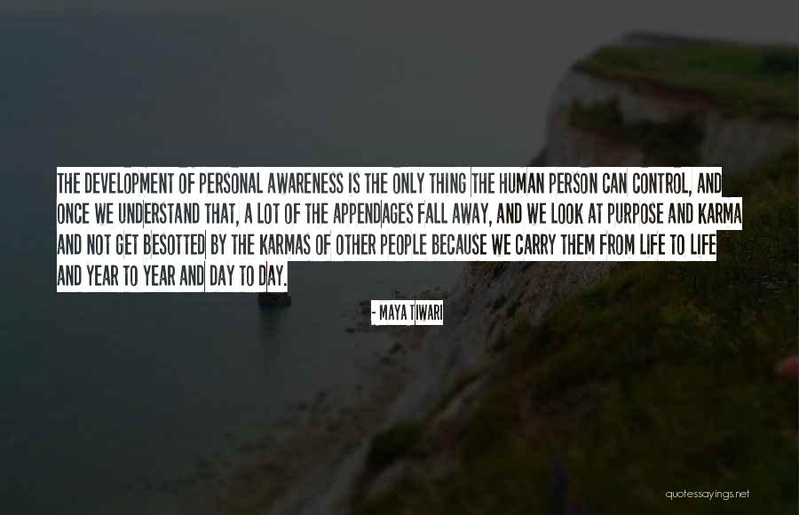 Personal Awareness Quotes By Maya Tiwari Personal Awareness Quotes By Maya Tiwari