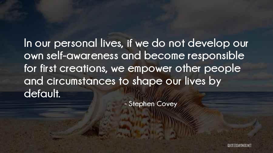 Personal Awareness Quotes By Stephen Covey Personal Awareness Quotes By Stephen Covey