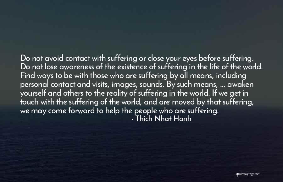 Personal Awareness Quotes By Thich Nhat Hanh Personal Awareness Quotes By Thich Nhat Hanh
