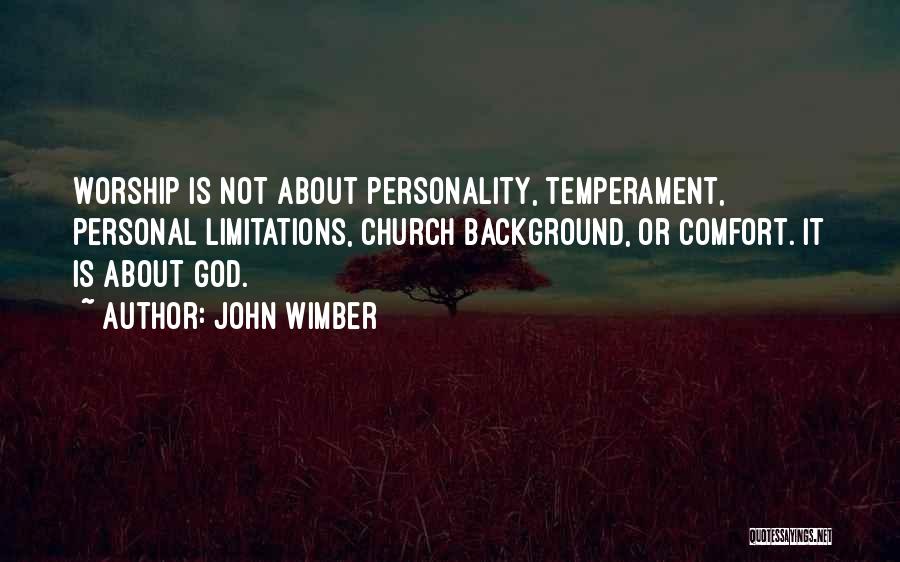Personal Background Quotes By John Wimber