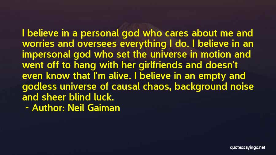 Personal Background Quotes By Neil Gaiman