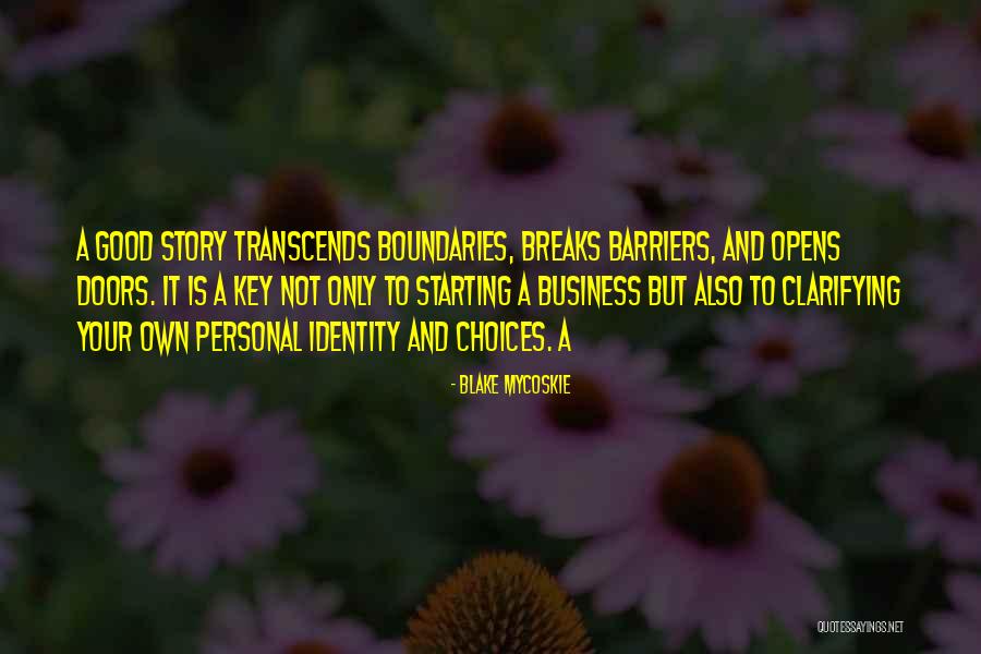 Personal Barriers Quotes By Blake Mycoskie