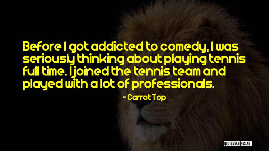 Personal Barriers Quotes By Carrot Top