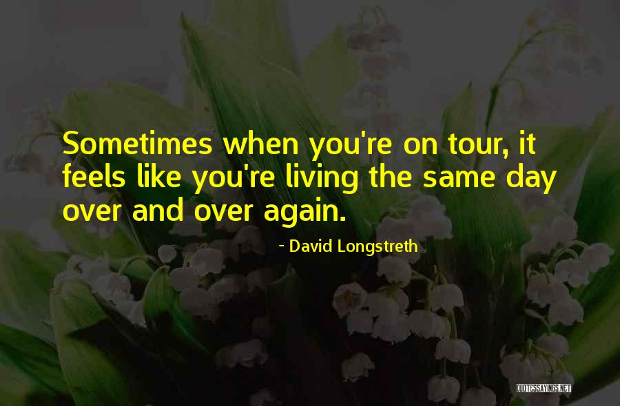 Personal Barriers Quotes By David Longstreth