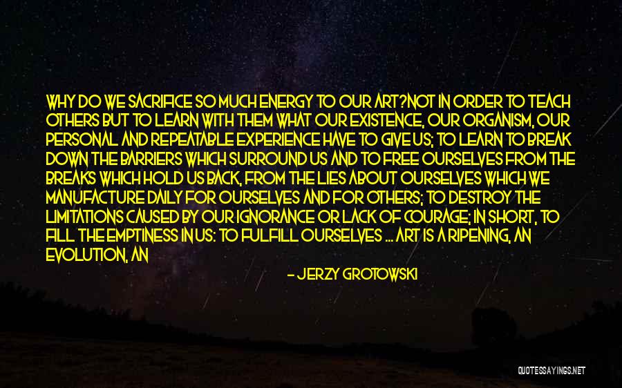 Personal Barriers Quotes By Jerzy Grotowski