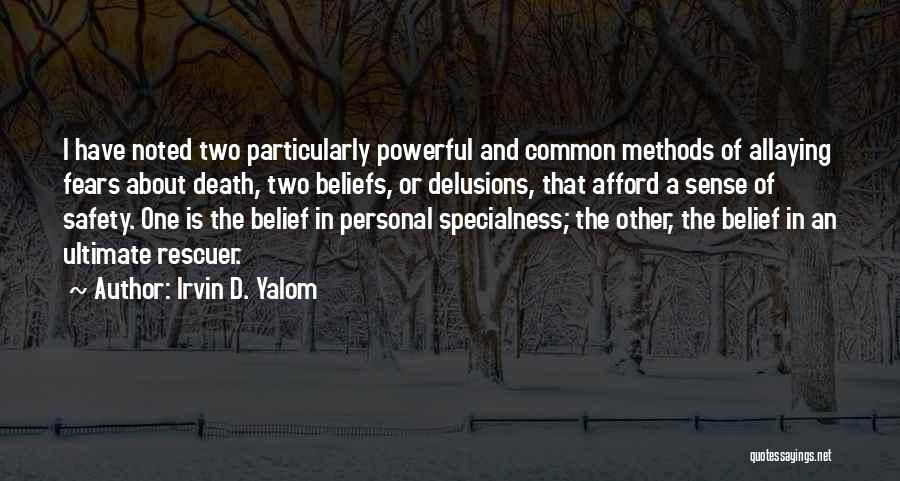 Personal Beliefs Quotes By Irvin D. Yalom