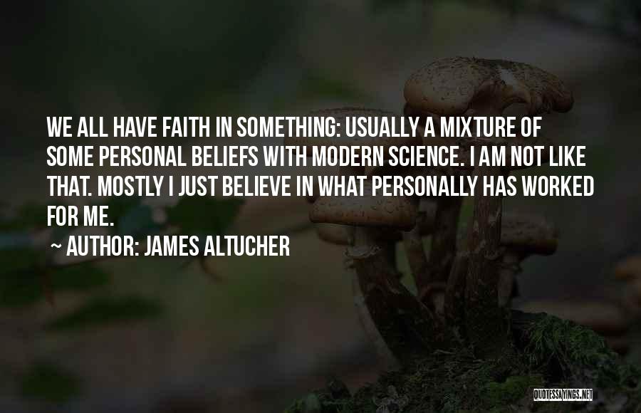 Personal Beliefs Quotes By James Altucher