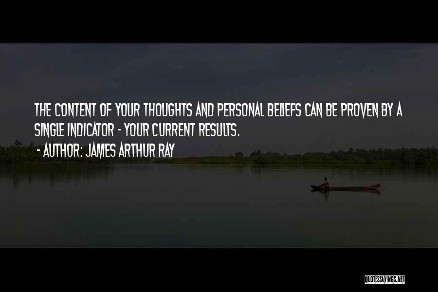 Personal Beliefs Quotes By James Arthur Ray