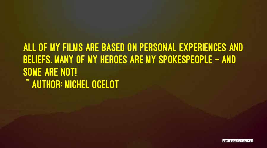 Personal Beliefs Quotes By Michel Ocelot